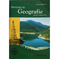 MEMORATOR DE GEOGRAFIE PENTRU CLASA A 8-A