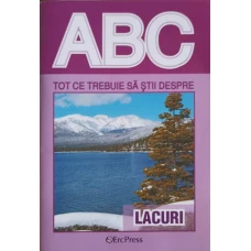 COLECTIA ABC: TOT CE TREBUIE SA STII DESPRE LACURI