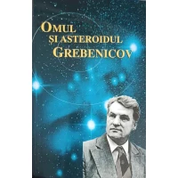 OMUL SI ASTEROIDUL GREBENICOV