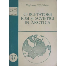 CERCETATORII RUSI SI SOVIETICI IN ARCTICA