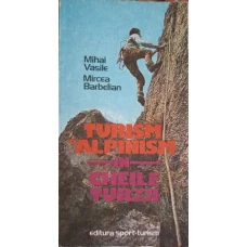 TURISM ALPINISM IN CHEILE TURZII