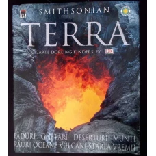 SMITHSONIAN INSTITUTION: TERRA. ENCICLOPEDIA COMPLETA A PLANETEI NOASTRE