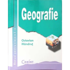 GEOGRAFIE. UMANA MANUAL PENTRU CLASA A X-A