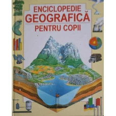 ENCICLOPEDIE GEOGRAFICA PENTRU COPII