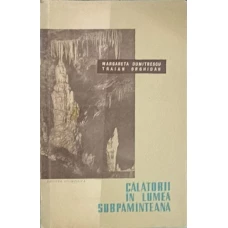 CALATORII IN LUMEA SUBPAMANTEANA