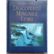 DESCOPERITI MINUNILE LUMII