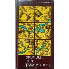 DRUMURI PRIN TARA MOTILOR