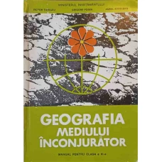 GEOGRAFIA MEDIULUI INCONJURATOR, MANUAL PENTRU CLASA A XI-A
