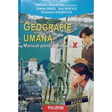 GEOGRAFIE UMANA, MANUAL PENTRU CLASA A X-A
