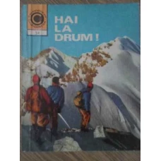 HAI LA DRUM! DE TOATE PENTRU TOTI TURISTII