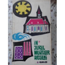 IN JURUL MUNTILOR APUSENI. GHID