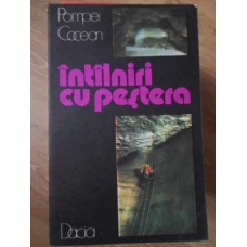 INTALNIRI CU PESTERA