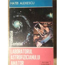 LABORATORUL ASTROFIZICIANULUI AMATOR