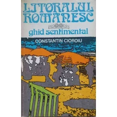 LITORALUL ROMANESC. GHID SENTIMENTAL