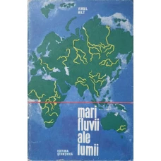 MARI FLUVII ALE LUMII