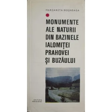 MONUMENTE ALE NATURII DIN BAZINELE IALOMITEI, PRAHOVEI SI BUZAULUI