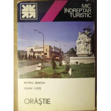 ORASTIE. MIC INDREPTAR TURISTIC
