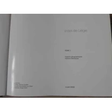 PAYS DE LIEGE TOME 1 ASPECTS GEOGRAPHIQUES, ASPECTS HISTORIQUES