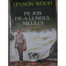PE JOS DE-A LUNGUL NILULUI