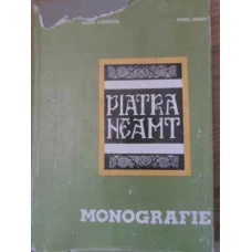 PIATRA NEAMT MONOGRAFIE