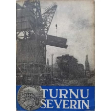 TURNU SEVERIN. INDRUMAR TURISTIC