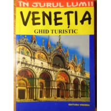 VENETIA. GHID TURISTIC