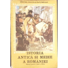 ISTORIA ANTICA SI MEDIE A ROMANIEI. MANUAL PENTRU CLASA A VIII-A