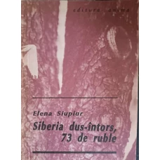 SIBERIA DUS INTORS, 73 DE RUBLE