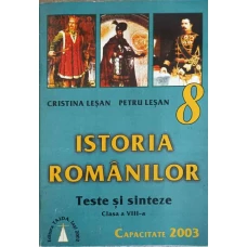 ISTORIA ROMANILOR. SINTEZE SI TESTE