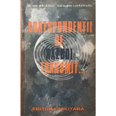 CORESPONDENTII DE RAZBOI TRANSMIT... AUGUST 1944 - MAI 1945
