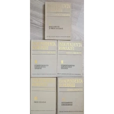 INDEPENDENTA ROMANIEI. DOCUMENTE VOL.1-4 (5 CARTI)