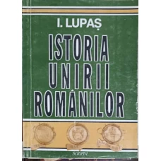 ISTORIA UNIRII ROMANILOR