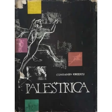 PALESTRICA, O ISTORIE UNIVERSALA A CULTURII FIZICE