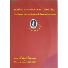 ROMANII DIN AFARA GRANITELOR TARII. COORDONATE ISTORICE SI NATIONALE IN CADRUL EUROPEAN