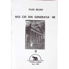 NOI CEI DIN GENERATIA '48