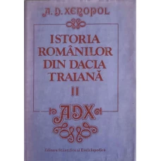 ISTORIA ROMANILOR DIN DACIA TRAIANA VOL.2