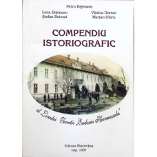COMPENDIU ISTORIOGRAFIC AL LICEULUI TEORETIC EUDOXIU HURMUZACHI RADAUTI  1872-1997