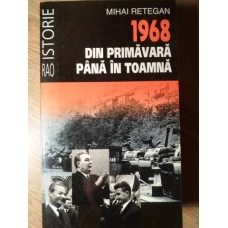 1968 DIN PRIMAVARA PANA IN TOAMNA
