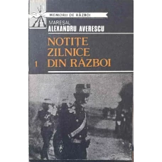 NOTITE ZILNICE DIN RAZBOI VOL.1