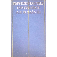REPREZENTANTELE DIPLOMATICE ALE ROMANIEI VOL.2 (1911-1939)