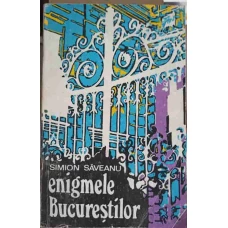 ENIGMELE BUCURESTILOR