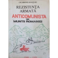 REZISTENTA ARMATA ANTICOMUNISTA DIN MUNTII ROMANIEI