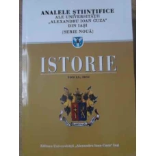 ANALELE STIINTIFICE ALE UNIVERSITATII AL.I. CUZA. ISTORIE TOM LX, 2014