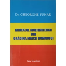 ARDEALUL MULTIMILENAR DIN GRADINA MAICII DOMNULUI