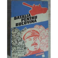 BATALIA PENTRU BUCOVINA