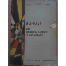 BUHUSI. DIN ISTORICUL FABRICII SI LOCALITATII