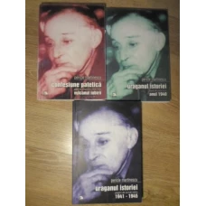 CONFESIUNE PATETICA, URAGANUL ISTORIEI PAGINI DE JURNAL INTIM (1936-1945) VOL.1-3