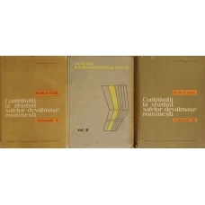 CONTRIBUTII LA STUDIUL SATELOR DEVALMASE ROMANESTI VOL.1-3