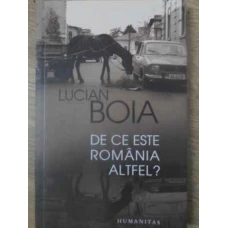 DE CE ESTE ROMANIA ALTFEL?