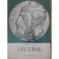 DECEBAL. EROUL STRAMOSILOR, STRAMOSUL EROILOR